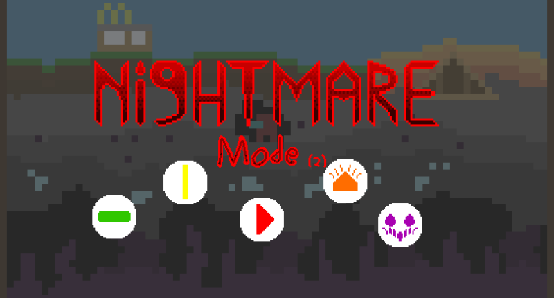 Nightmare Mode (2)
