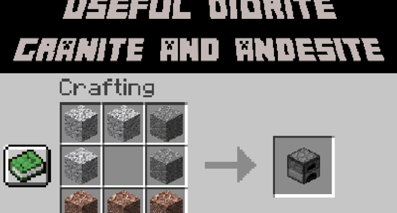 Useful Diorite, Granite, and Andesite