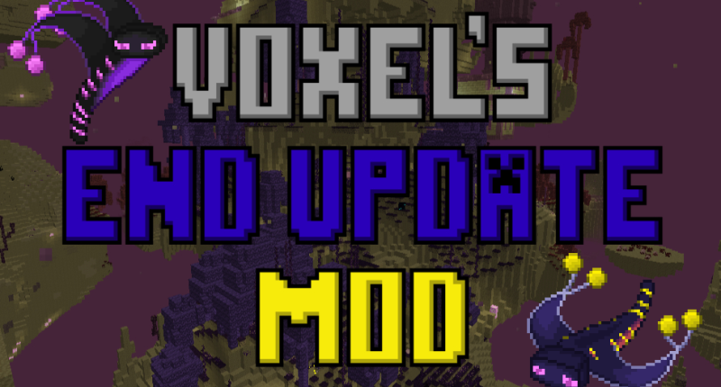 Voxel's End Update Mod