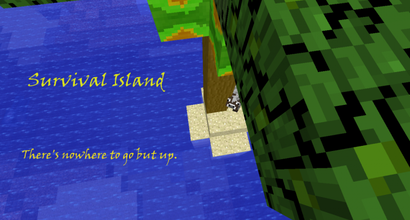 Survival Island -- There's nowhere to go but up.